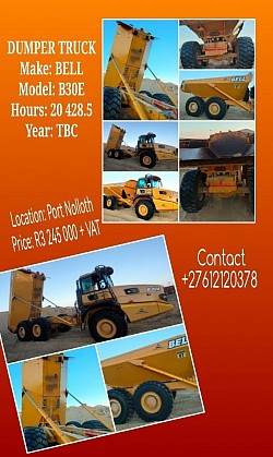 DUMPER TRUCK Make: BELL Model: B30E Hours: 20 428.5 Year: TBC Location: Port Nolloth Price: R3 245 000 + VAT